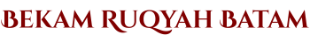 Bekam Batam Ruqyah Batam Bengkel Manusia Indonesia Yayasan An Nubuwwah